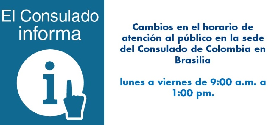 Cambios en el horario de atención al público en la sede del Consulado en Brasilia