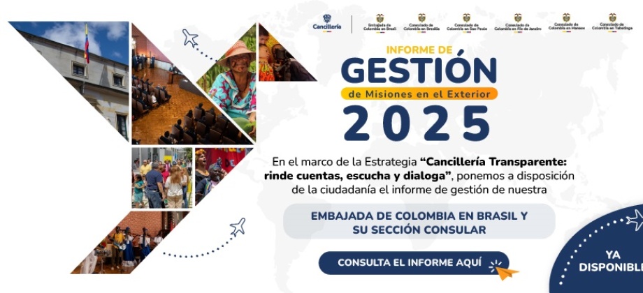 Informe de rendición de cuentas de la Embajada y los consulados de Colombia en Brasil 2024 - 2025