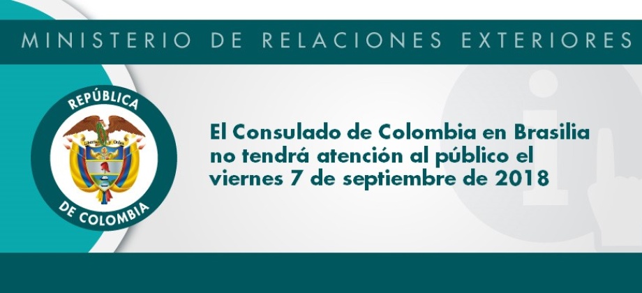 Consulado de Colombia en Brasilia no tendrá atención al público el viernes 7 de septiembre 