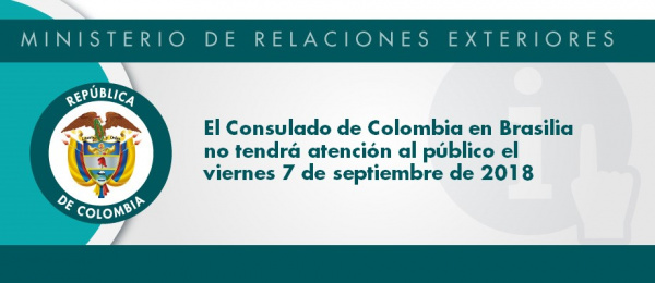 Consulado de Colombia en Brasilia no tendrá atención al público el viernes 7 de septiembre 