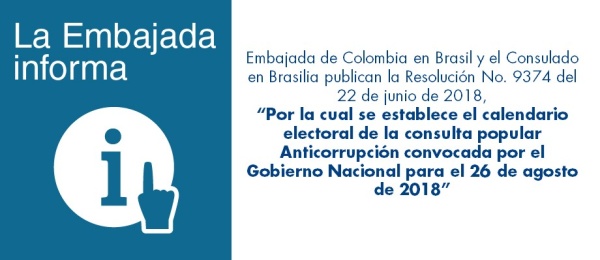 Se publicó la nota: Embajada de Colombia en Brasil y el Consulado en Brasilia publican la Resolución No. 9374 del 22 de junio de 2018